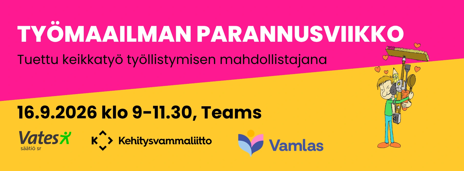 Työmaailman parannusviikko: Tuettu keikkatyö 16.9.