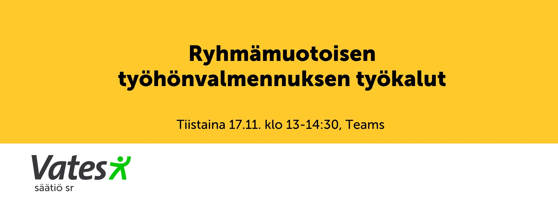 Tapahtumabanneri: Ryhmämuotoisen työhönvalmennuksen työkalut 17.11.