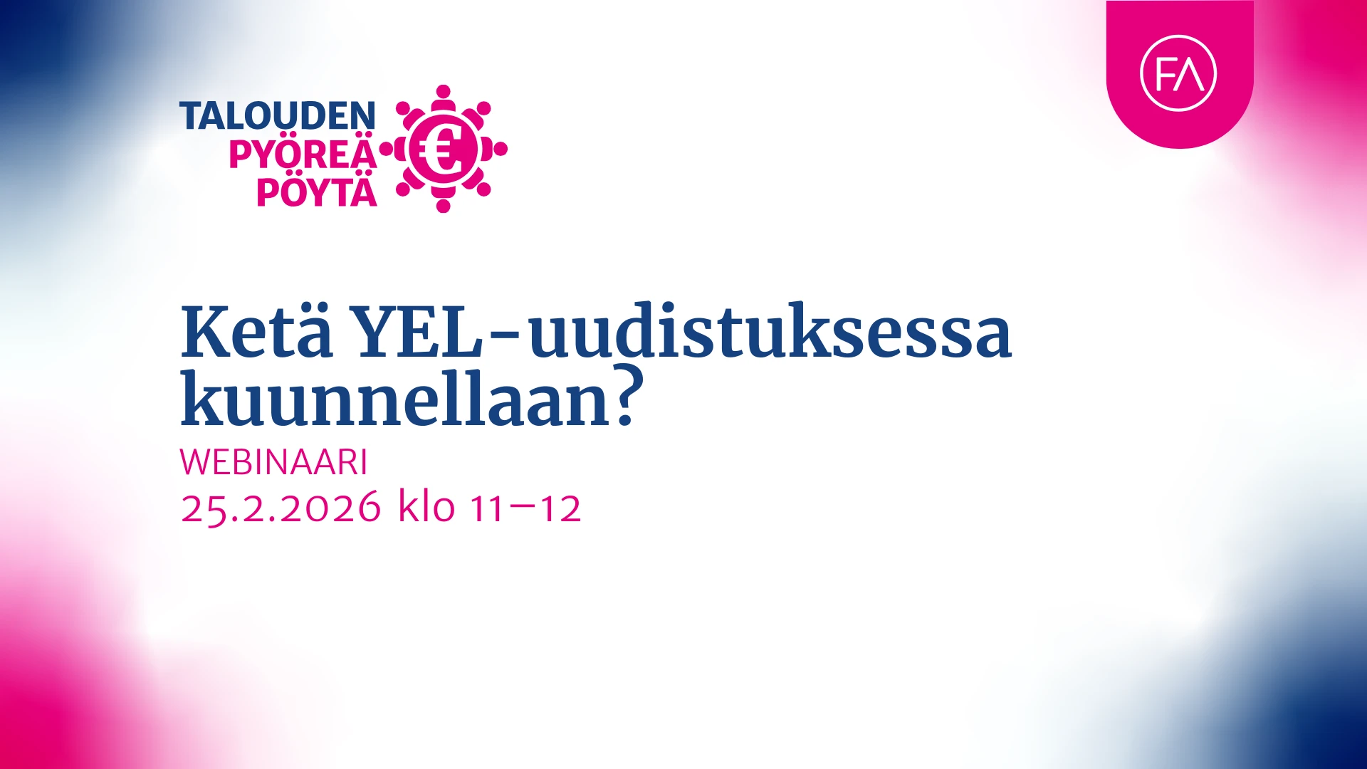 Ketä YEL-uudistuksessa kuunnellaan