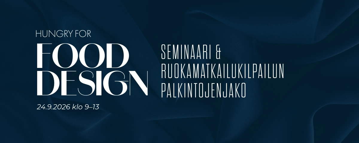 Food for design. Seminaari ja ruokamatkailukilpailun palkintojenjako.