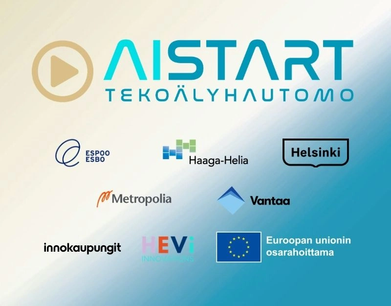 AIStart teköälyhautomo, Espoo, Haaga-Helia, Helsinki, Metropolia, Vantaa, Innokaupungit, HEVi Helsinki+Espoo+Vantaa+Innovations, Euroopan unionin osarahoittama.