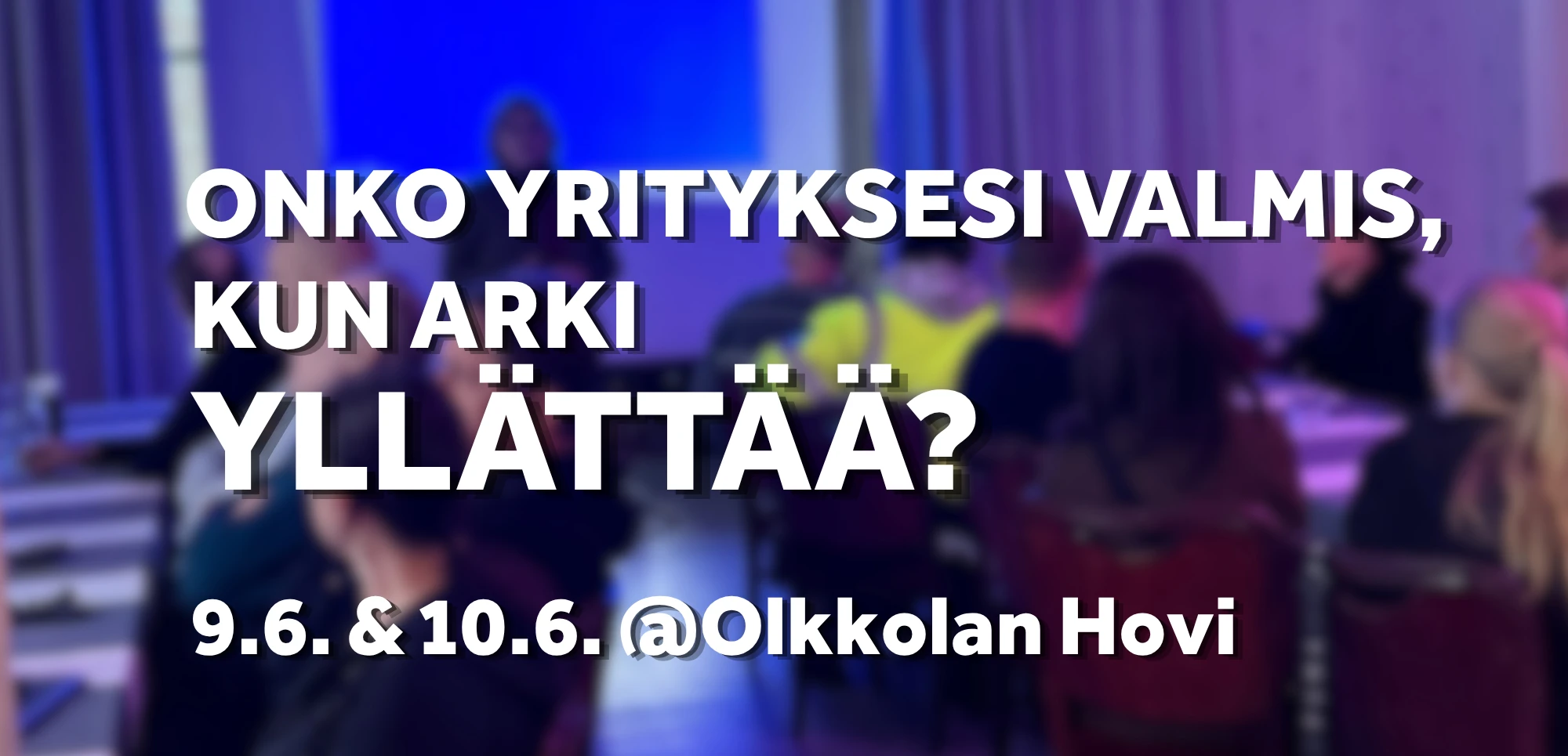 onko yrityksesi valmis kun arki yllättää